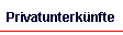 Privatunterk&uuml;nfte
